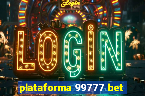 plataforma 99777 bet